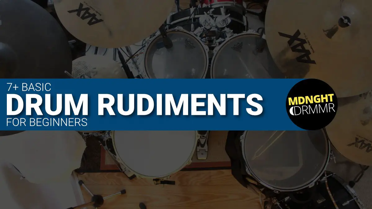 Learn 7+ Basic Drum Rudiments for Beginners